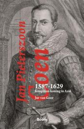 Jan Pieterszoon Coen, 1587-1629 (historische klassieker)