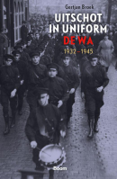 Uitschot in uniform: de WA 1932-1945