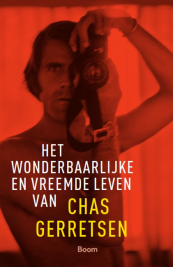 Het wonderbaarlijke en vreemde leven van Chas Gerretsen