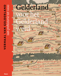 Verhaal van Gelderland I, II, III en IV