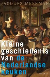 Kleine geschiedenis van de Nederlandse keuken