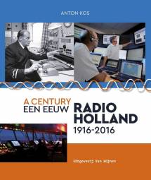 Een eeuw Radio-Holland