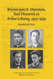Brieven aan H. Marsman, Roel Houwink en Arthur Lehning, 1922-1939