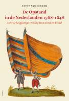 De Opstand in de Nederlanden (1568-1648)