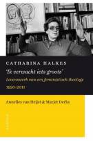 Catharina Halkes 'Ik verwacht iets groots'
