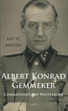Commandant van Westerbork. Albert Konrad Gemmeker